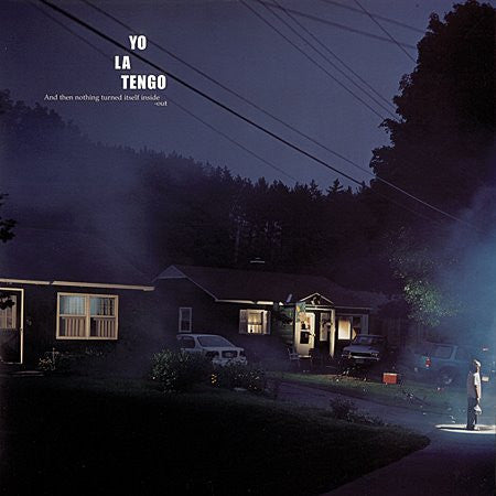 And Then Nothing Turned Itself Inside-Out by Yo La Tengo