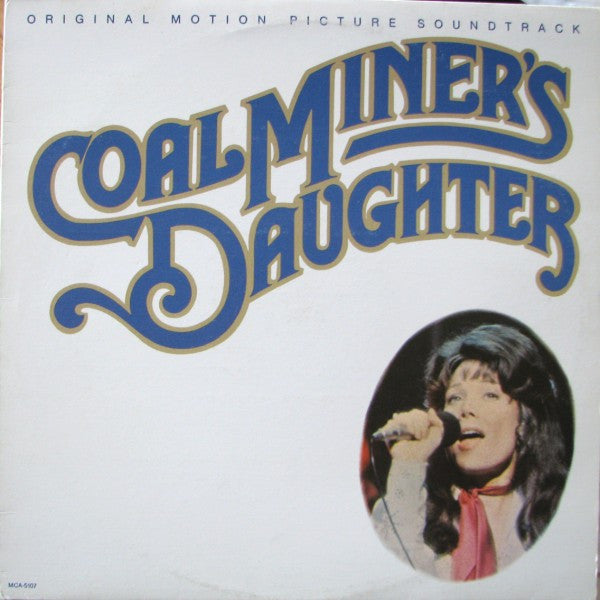 Coal Miner's Daughter:  Original Motion Picture Soundtrack by Various