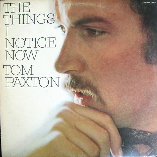 The Things I Notice Now by Tom Paxton