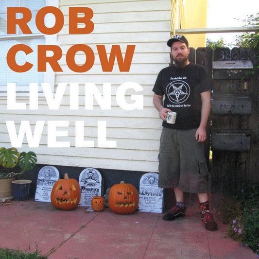 Living Well by Rob Crow