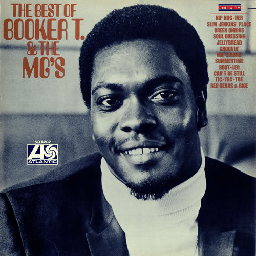 The Best Of Booker T. & The MG's by Booker T & The MG's