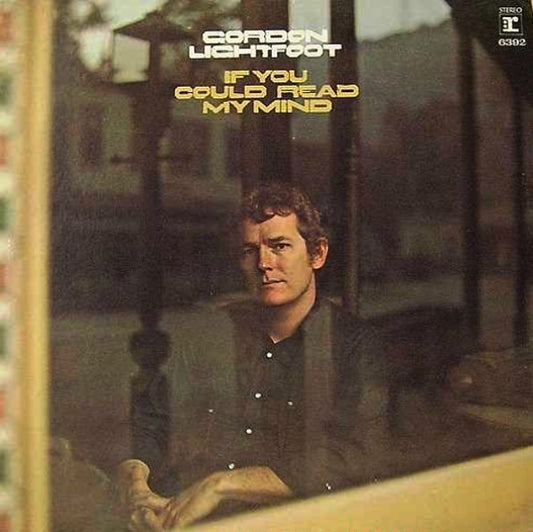 Sit Down Young Stranger by Gordon Lightfoot