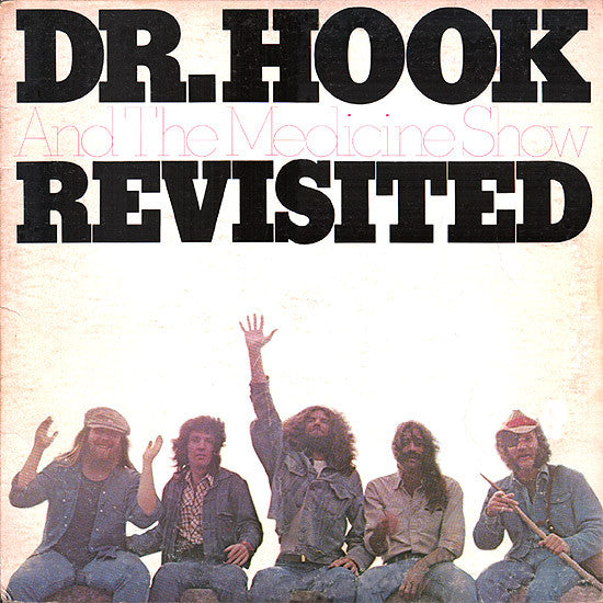 Revisited by Dr. Hook & The Medicine Show