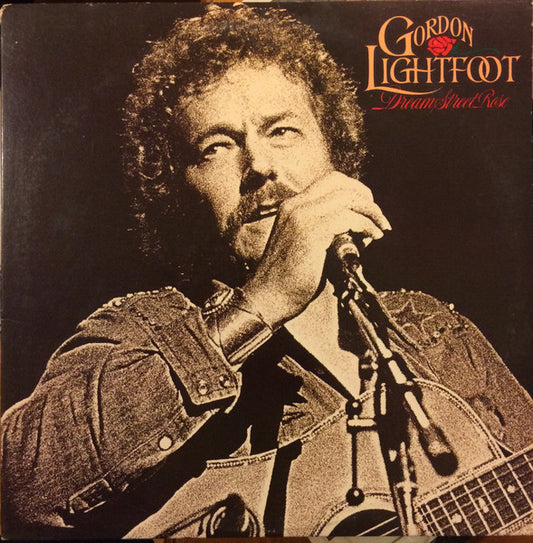 Dream Street Rose by Gordon Lightfoot