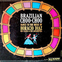 Brazilian Choo-Choo by Orquesta De Horacio Díaz