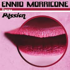 Passion by Ennio Morricone
