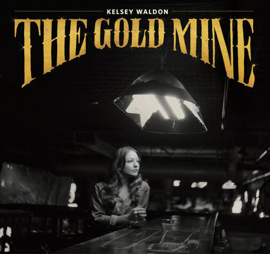 The Goldmine by Kelsey Waldon