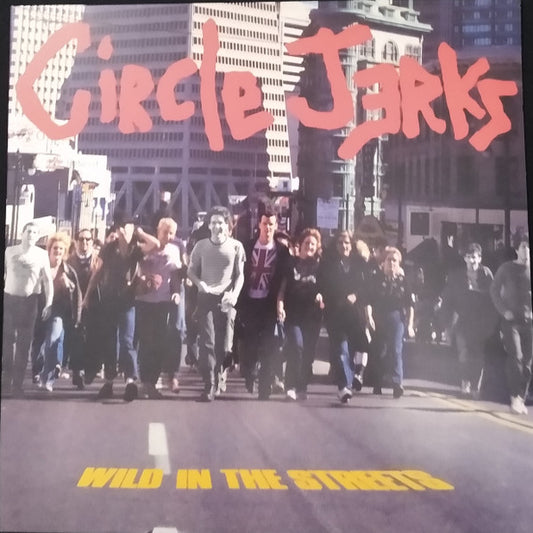 Wild In The Streets by Circle Jerks