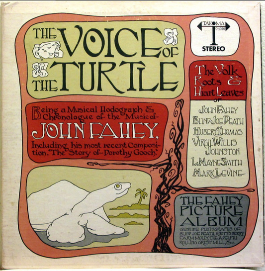The Voice Of The Turtle by John Fahey