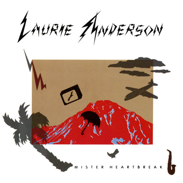 Mister Heartbreak by Laurie Anderson